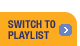 Switch to playlist view